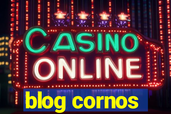 blog cornos