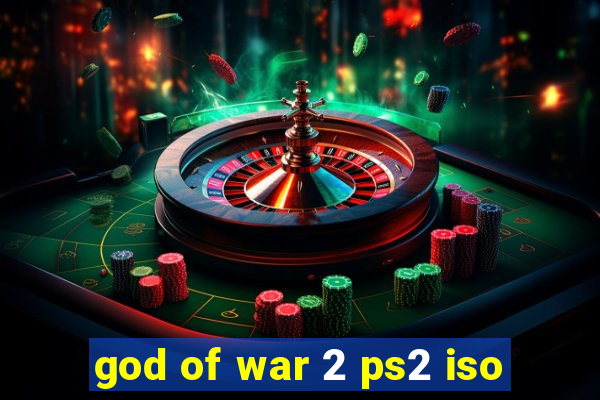 god of war 2 ps2 iso