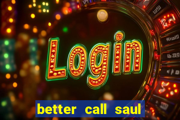 better call saul torrent dublado