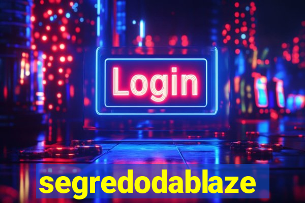 segredodablaze