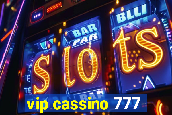 vip cassino 777