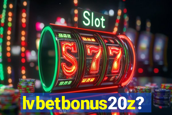 lvbetbonus20z?