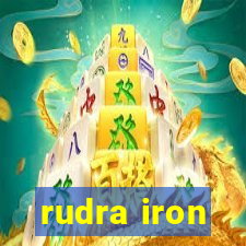 rudra iron
