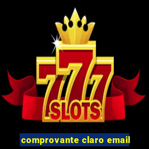 comprovante claro email