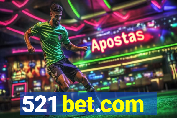 521 bet.com