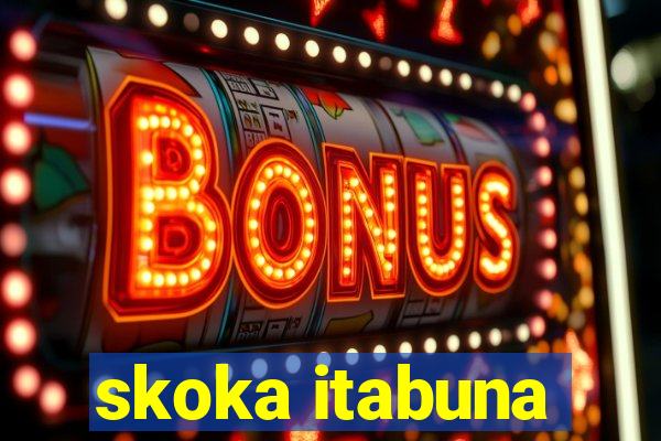skoka itabuna