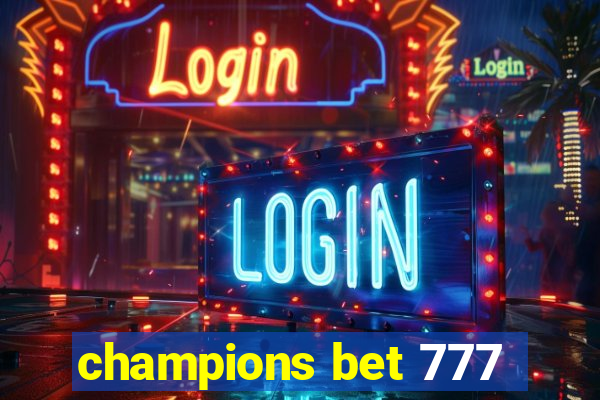 champions bet 777