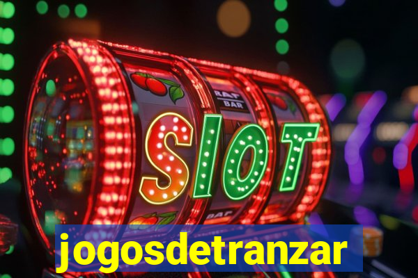 jogosdetranzar