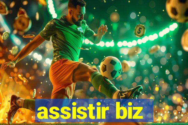 assistir biz