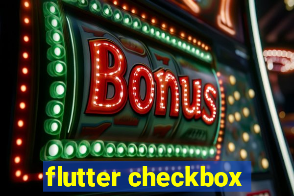flutter checkbox
