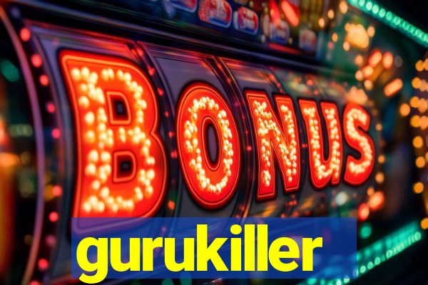 gurukiller