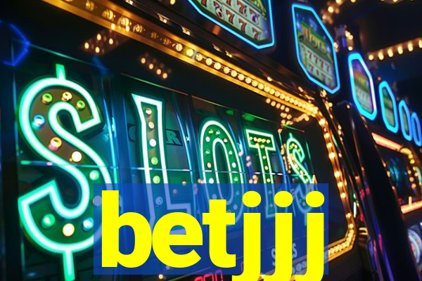 betjjj