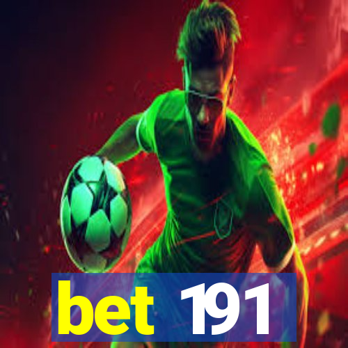 bet 191