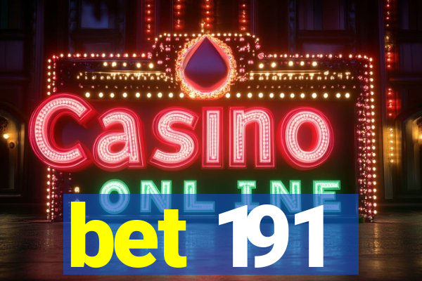 bet 191