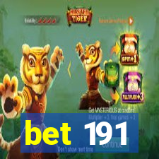 bet 191