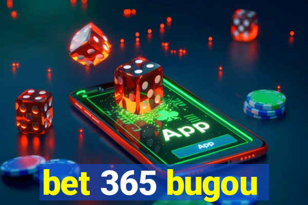 bet 365 bugou