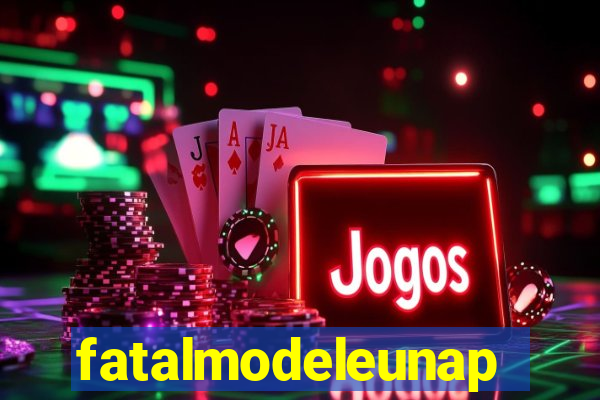 fatalmodeleunapolis