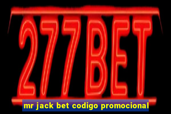 mr jack bet codigo promocional