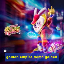 golden empire demo golden