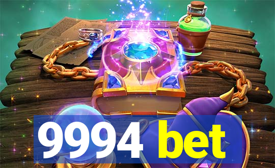 9994 bet