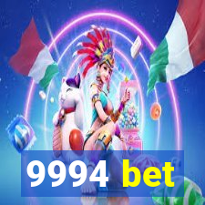 9994 bet