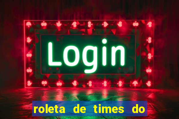 roleta de times do fifa 24