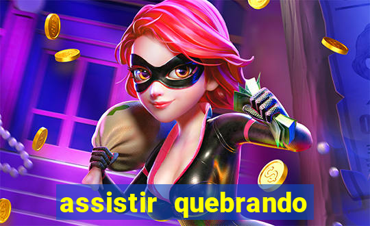 assistir quebrando a banca