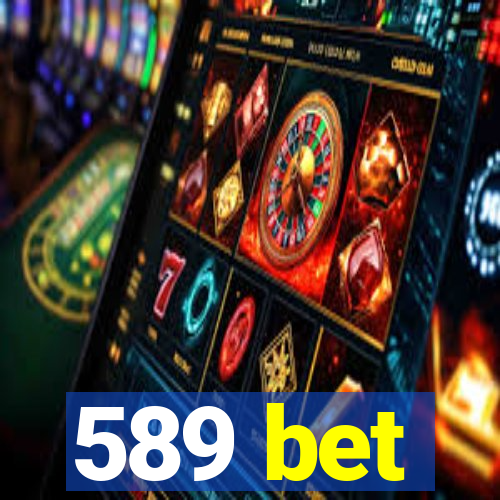 589 bet