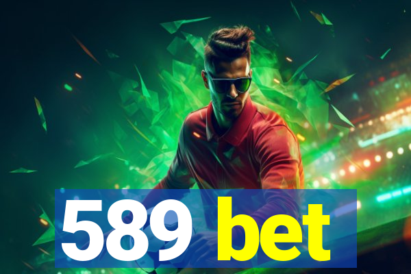 589 bet