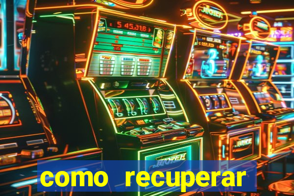 como recuperar dinheiro perdido em apostas betano