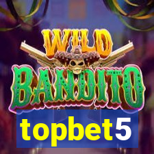 topbet5