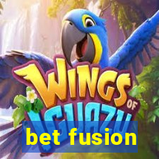 bet fusion