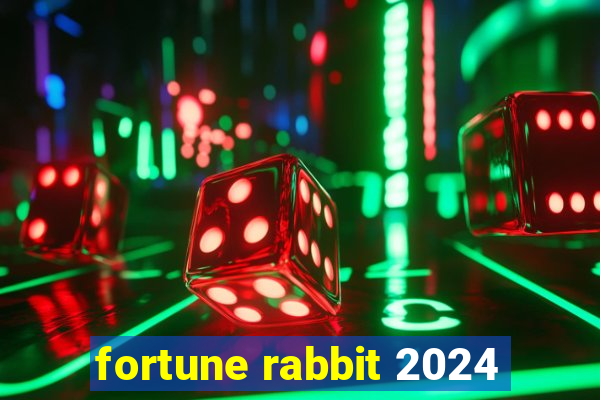 fortune rabbit 2024