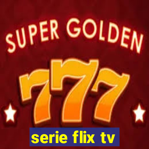 serie flix tv