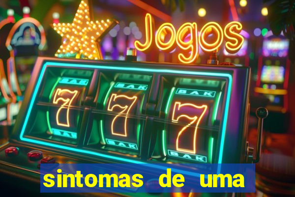 sintomas de uma pessoa perturbada