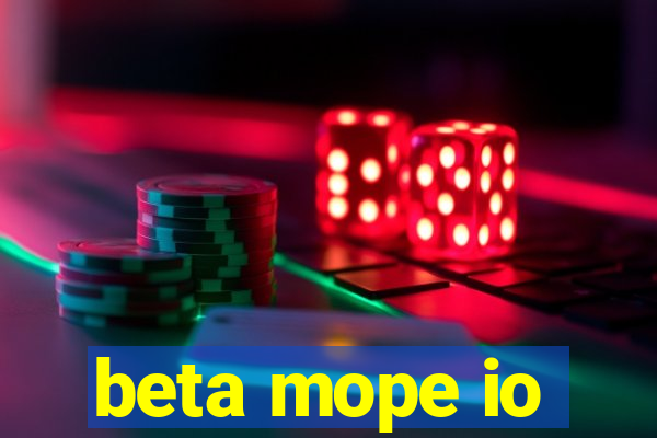 beta mope io