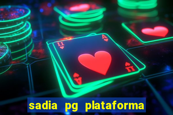 sadia pg plataforma de jogos