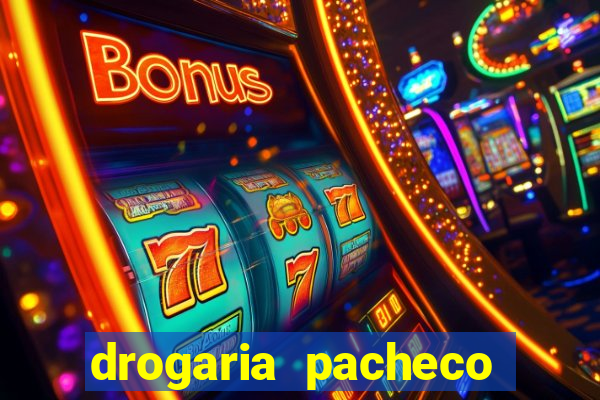 drogaria pacheco vila nova