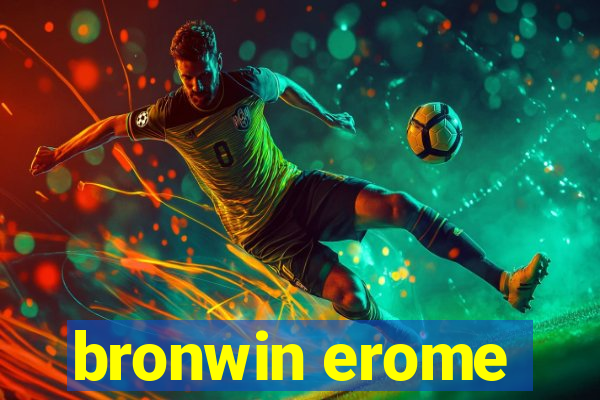 bronwin erome