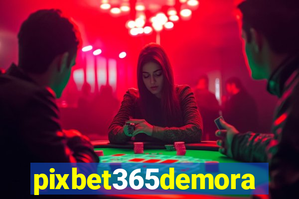 pixbet365demora