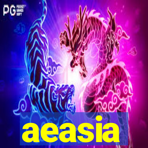 aeasia