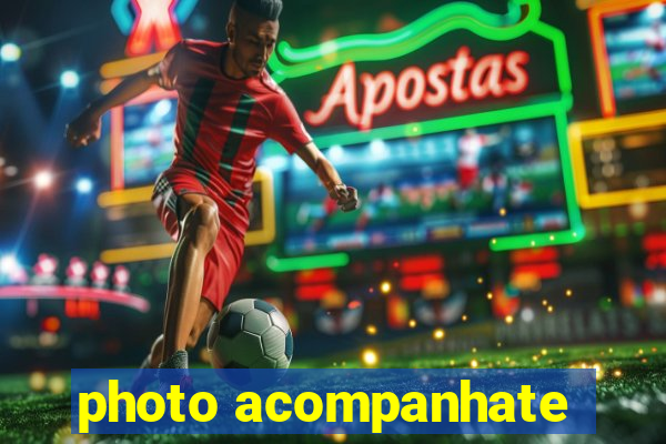photo acompanhate