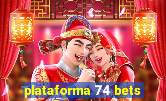 plataforma 74 bets