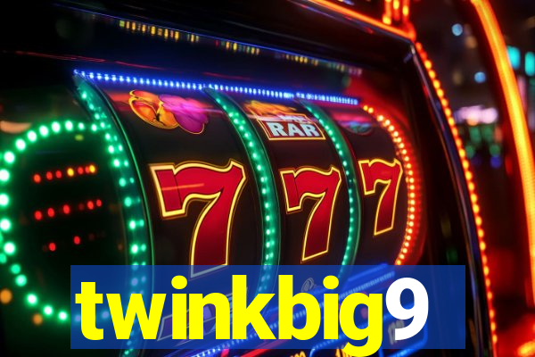twinkbig9