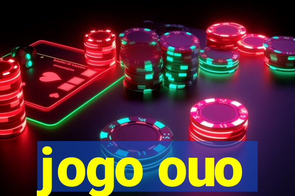 jogo ouo