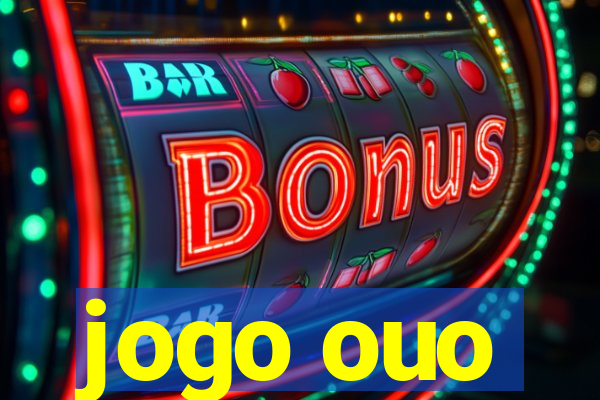 jogo ouo