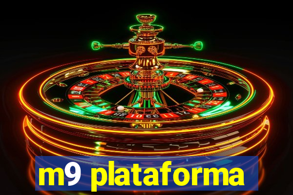 m9 plataforma