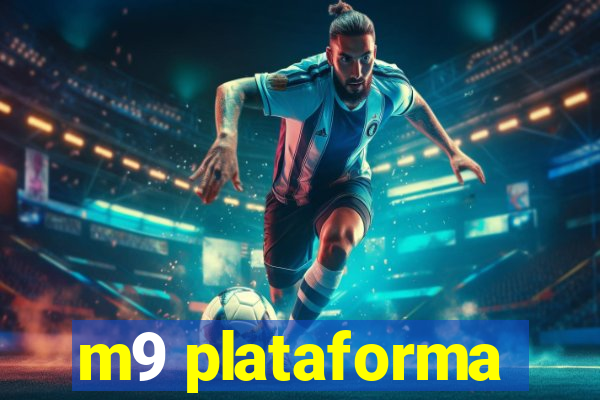 m9 plataforma
