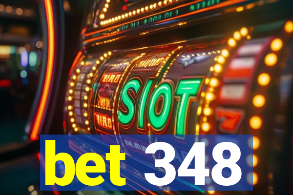 bet 348