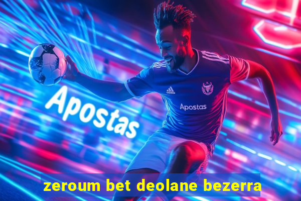 zeroum bet deolane bezerra